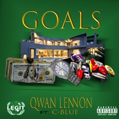 Goals (Feat. CBlue)[Prod. by Qwan Lennon & Triple G Ty]