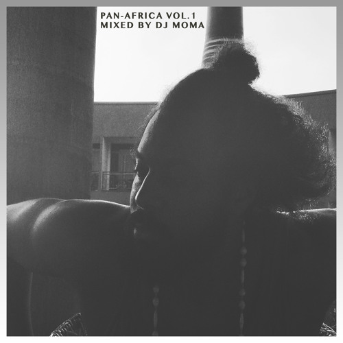 PAN-AFRICA VOL 1 mixed by DJ MOMA