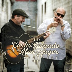 Curtis Salgado & Alan Hager - I Will Not Surrender