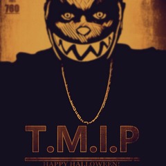 T.M.I.P (The Music Is Possessed)