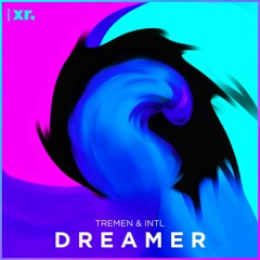 Tremen & INTL - Dreamer
