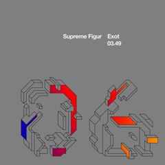 Supreme Figur - Exot