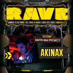 Akinax - MIX PROGRESSIVE PSYTRANCE - 28/10/2017 22h-23h @ Rave - Darshan Project (FREE DOWNLOAD!!!)