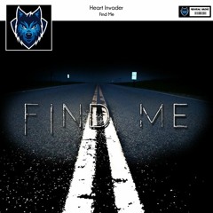 [Future Bass] Heart Invader - Find Me (Reveal Music Release)