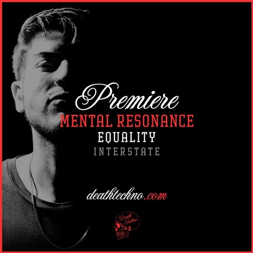 DT:Premiere | Mental Resonance - Equality [Interstate]