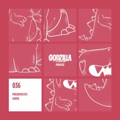 Sadeq - Godzilla Disco #036