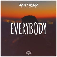 UKato X Wanden Feat. Eliason - Everybody