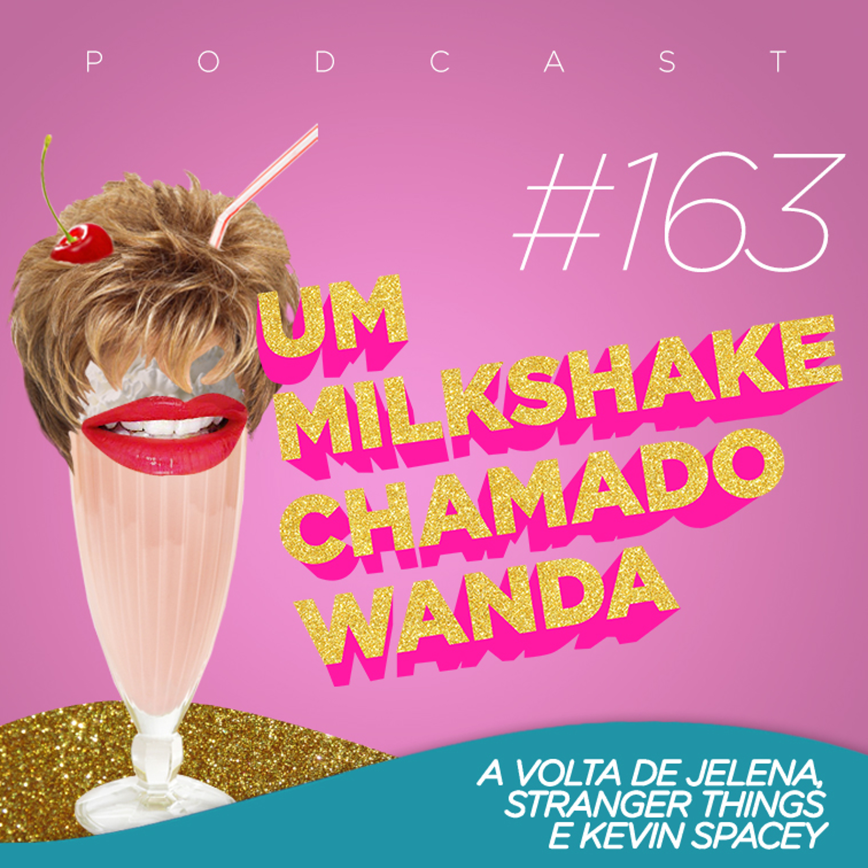 Um Milkshake Chamado Wanda