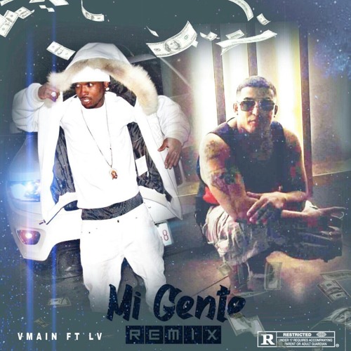 VMAIN FT. LV - Mi Gente (remix)