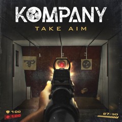 Kompany - Take Aim (feat. Mikey Ceaser)