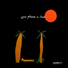 Your Planet Is Next - Youngman (from Laid Back EP, out Nov 27)