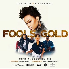 Jill Scott x Black Alley - Fools Gold ft. Dupont Brass (prod. by Tone P)