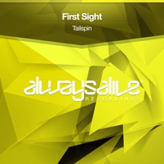 First Sight - Tailspin [OUT NOW]