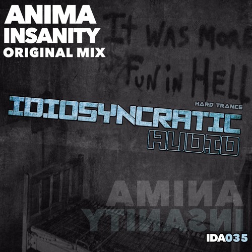 Anima - Insanity ( Original Mix )IDA035