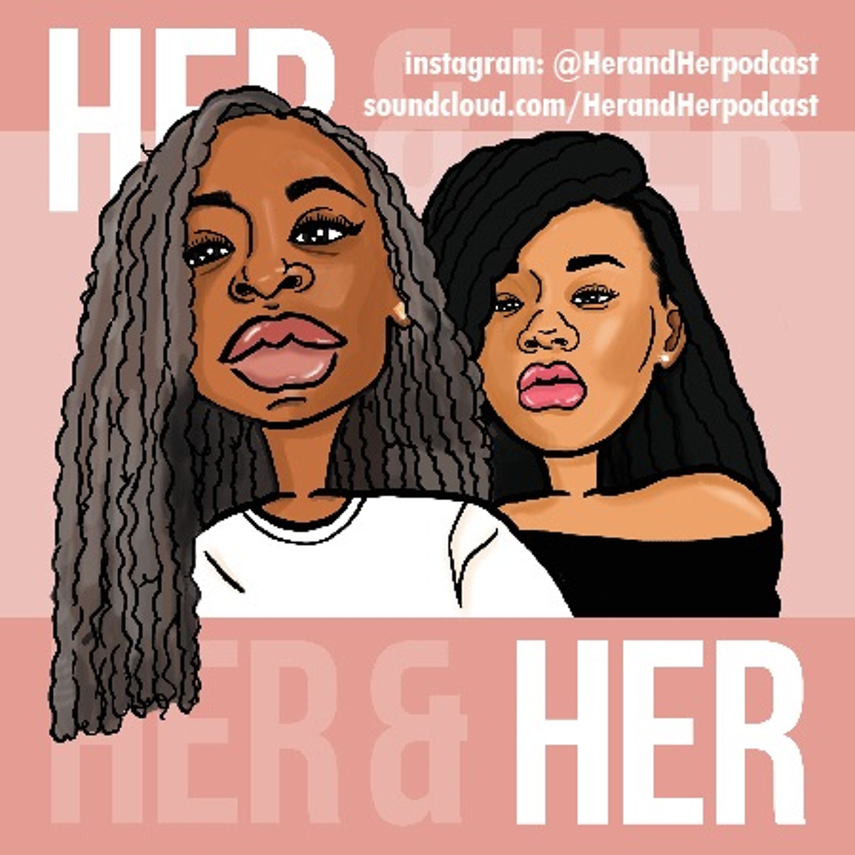 Her & Her: Episode 33