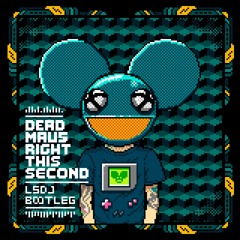 Deadmau5 - Right This Second (Bootleg)