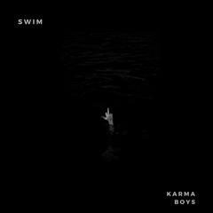 SWIM - KARMA (PROD. BIRDIE BANDS)