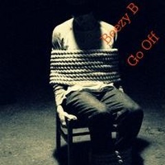 Beezy B -  Go Off (murder Part2)