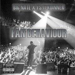 Fan Behaviour (feat. YS TEKDINNER) (Prod. lxdxp)
