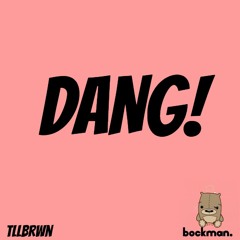 Danggit. (Bockman X TllBrwn)