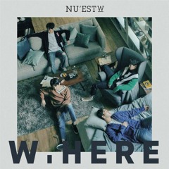 NU'EST W - Happy Until Now (지금까지 행복했어요) [Baekho]
