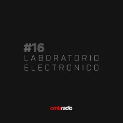 Laboratorio Electronico #16 mixed by Joanish