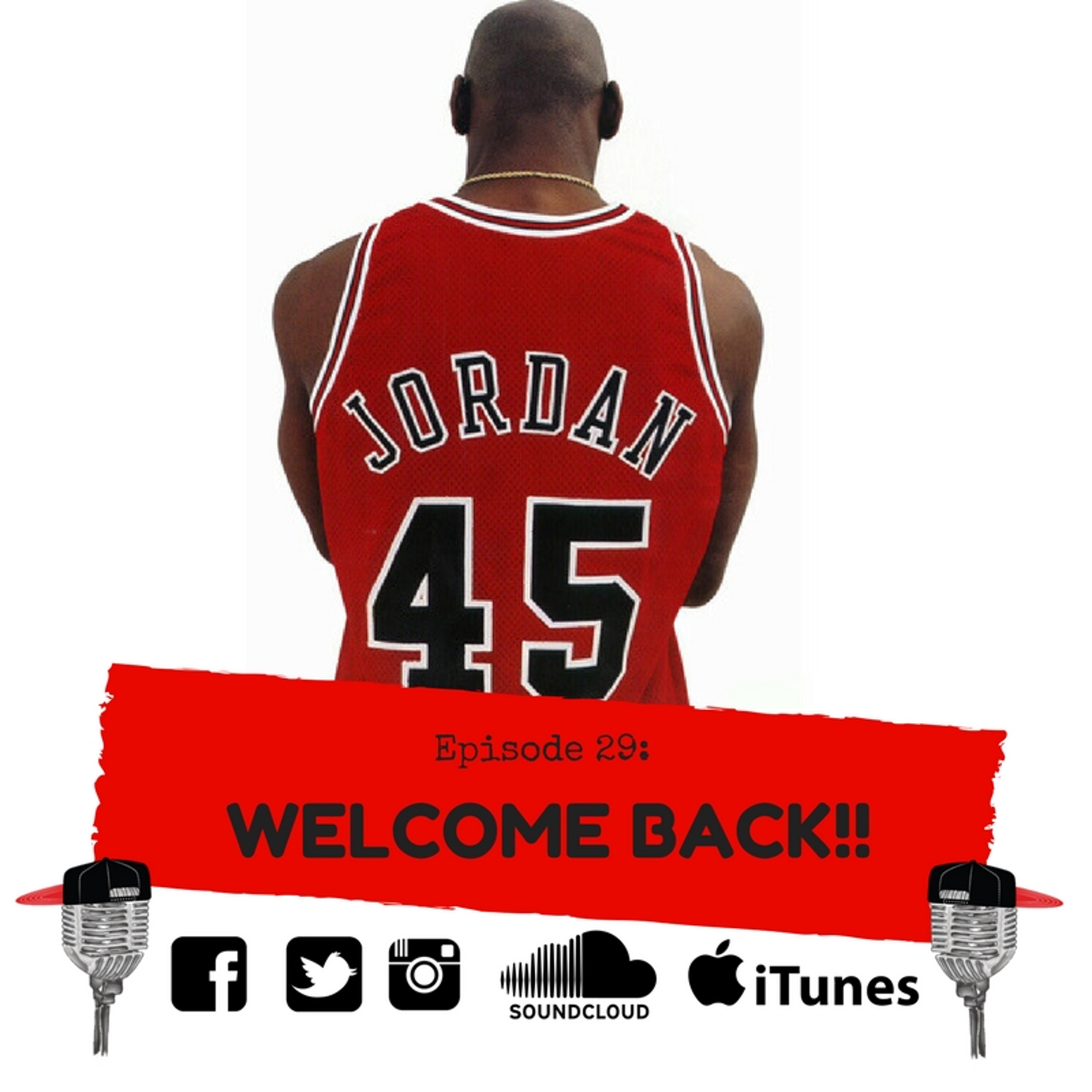 Episode 29 - Welcome Back!