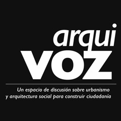 ArquiVoz. Procesos Sociales Y Transformaciones Urbanas En América Latina