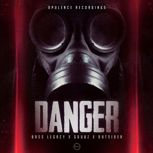 Bass Legacy X Outsider X GDubz - Danger
