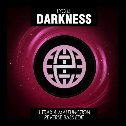 Lycus - Darkness (J-Trax & Malfunction Reverse Bass Edit) **FREE TRACK**