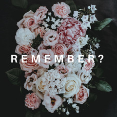 Remember ? [Ambient]