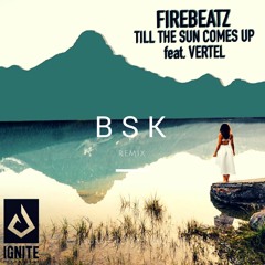 Firebeatz - Till The Sun Comes Up feat. Vertel (miata Remix)