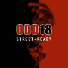 ODD - 18 Street Ready(PROD KL3IN))