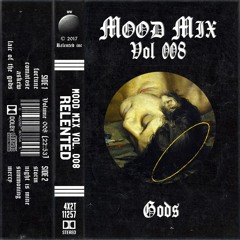 mood Mix 008 - Gods