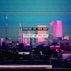 running on the way Ft. Waasi