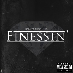 Finessin - Harley Ft. Shawn Ham
