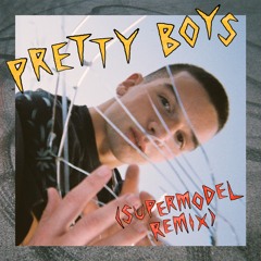pretty boys (supermodel remix)