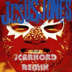 Jesus Jones - Idiot Stare (ScarKord Remix)