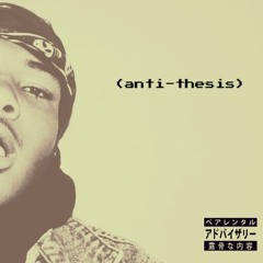 Antithesis (Prod by B. Young)