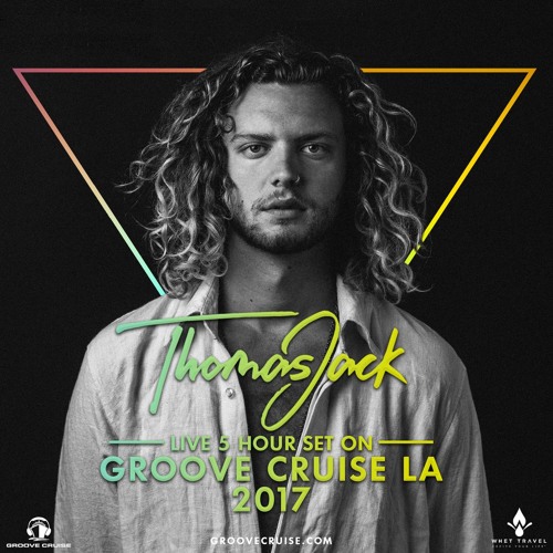Thomas Jack @ Groove Cruise LA - October 7, 2017