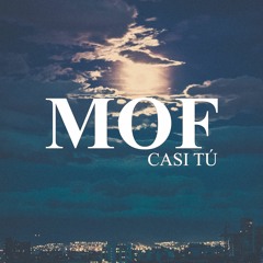 MOF - CASI TU  (Neemeye & Tronco)
