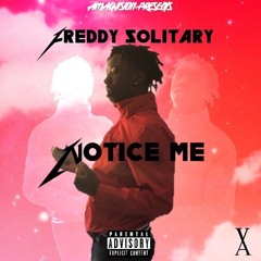 Freddy Solitary - Notice Me (Thug) [prod. Tash]