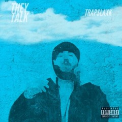 THEY TALK 🦋(Prod. BlackMayo)