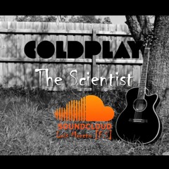 Coldplay - The Scientist [Acustic Cover]