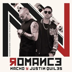 ROMANCE (REMIX) X NACHO X J QUILES X GR!7