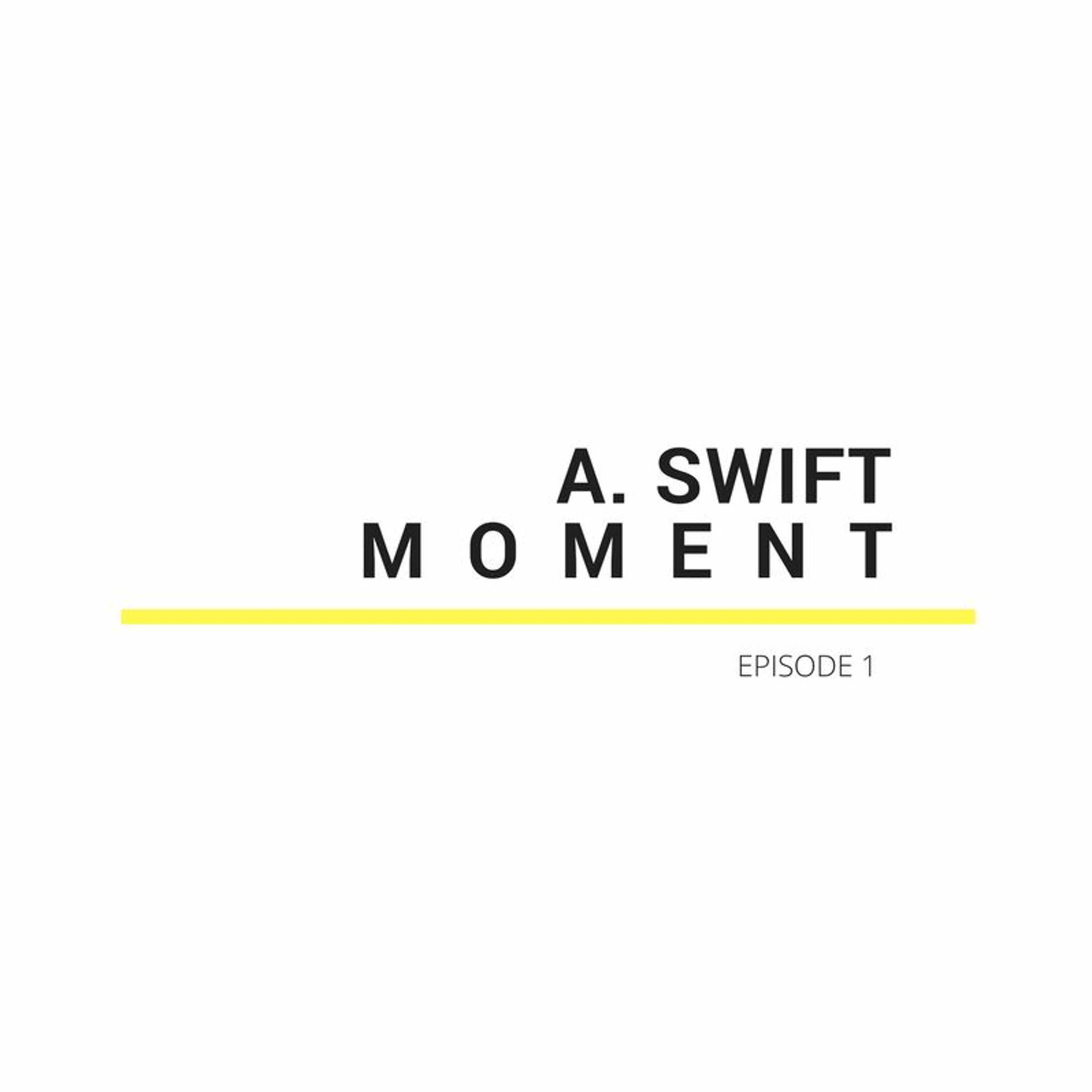 A. Swift Moment