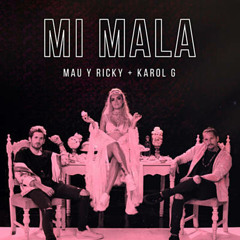 Mau y Ricky | Mi Mala | Ft, Karol G | REMAKE / INSTRUMENTAL / FLP
