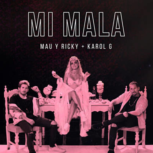 Mau y Ricky | Mi Mala | Ft, Karol G | REMAKE / INSTRUMENTAL / FLP