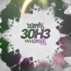 Whorse 馬 - 3Oh3 (Original Mix)