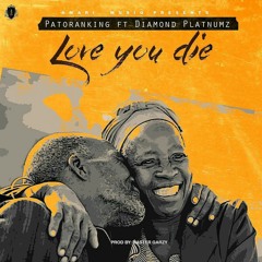 Patoranking ft Diamond Platnumz - Love You Die